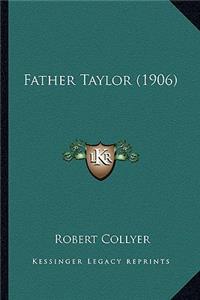 Father Taylor (1906)