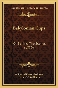 Babylonian Cups
