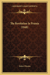 Revolution In Prussia (1848)