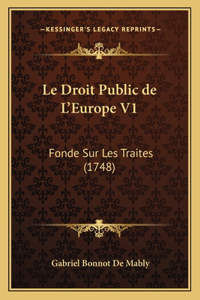Le Droit Public de L'Europe V1