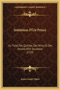 Institution D'Un Prince