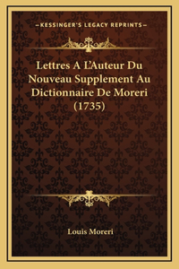 Lettres A L'Auteur Du Nouveau Supplement Au Dictionnaire De Moreri (1735)