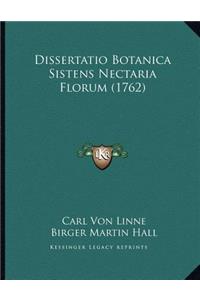 Dissertatio Botanica Sistens Nectaria Florum (1762)