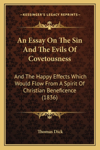 An Essay On The Sin And The Evils Of Covetousness