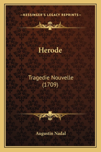 Herode: Tragedie Nouvelle (1709)