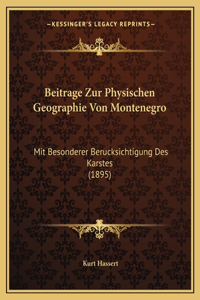 Beitrage Zur Physischen Geographie Von Montenegro
