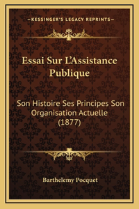 Essai Sur L'Assistance Publique