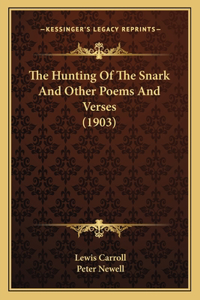 Hunting Of The Snark And Other Poems And Verses (1903)