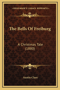 The Bells Of Freiburg