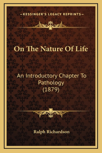 On The Nature Of Life