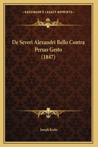 De Severi Alexandri Bello Contra Persas Gesto (1847)