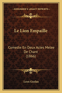 Le Lion Empaille