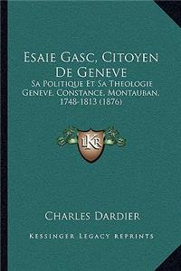 Esaie Gasc, Citoyen De Geneve