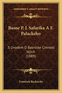 Basne P. J. Safarika A F. Palackeho