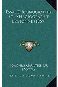 Essai D'Iconographie Et D'Hagiographie Bretonne (1869)