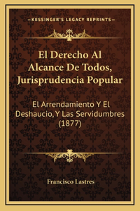 El Derecho Al Alcance De Todos, Jurisprudencia Popular