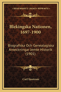 Blekingska Nationen, 1697-1900