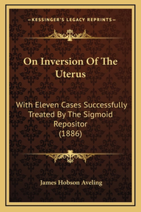 On Inversion Of The Uterus