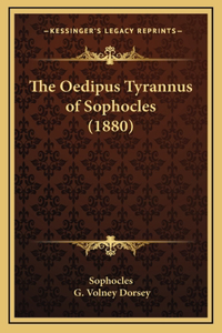 The Oedipus Tyrannus of Sophocles (1880)