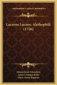 Lucerna Lucens, Alethophili (1726)