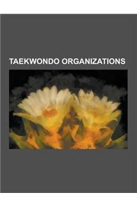 Taekwondo Organizations