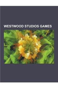 Westwood Studios Games: Command & Conquer, Blade Runner, Emperor: Battle for Dune, Command & Conquer: Tiberian Sun, Nox, Dune II, the Legend o