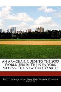 An Armchair Guide to the 2000 World Series