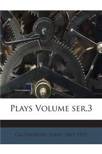 Plays Volume Ser.3