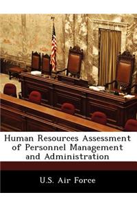 Human Resources Assessment of Personnel Management and Administration