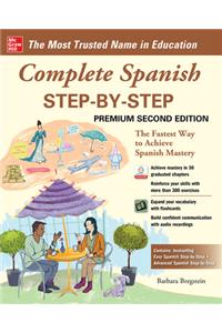 Complete Spanish Step-By-Step, Premium Second Edition