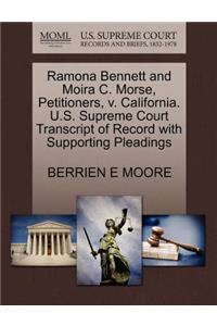 Ramona Bennett and Moira C. Morse, Petitioners, V. California. U.S. Supreme Court Transcript of Record with Supporting Pleadings