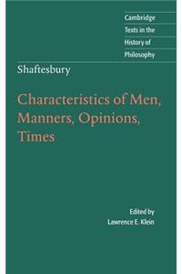 Shaftesbury: Characteristics of Men, Manners, Opinions, Times. Cambridge Texts in the History of Philosophy.