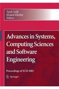 Advances in Systems, Computing Sciences and Software Engineering: Proceedings of Scss 2005