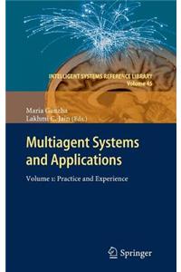 Multiagent Systems and Applications: Volume 1: Practice and Experience