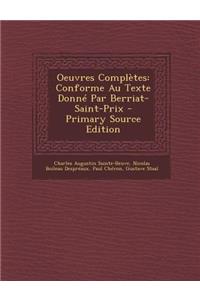 Oeuvres Completes: Conforme Au Texte Donne Par Berriat-Saint-Prix