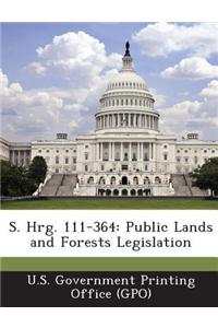 S. Hrg. 111-364: Public Lands and Forests Legislation