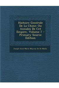 Histoire Generale de La Chine