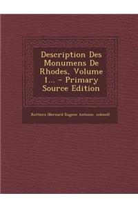 Description Des Monumens De Rhodes, Volume 1...