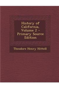 History of California, Volume 2