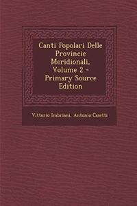 Canti Popolari Delle Provincie Meridionali, Volume 2
