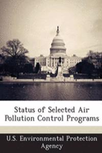 Status of Selected Air Pollution Control Programs