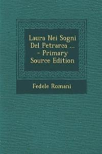 Laura Nei Sogni del Petrarca ... - Primary Source Edition