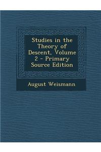 Studies in the Theory of Descent, Volume 2