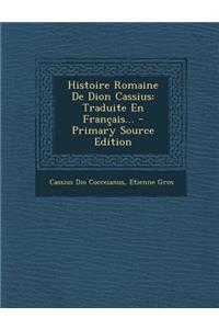 Histoire Romaine De Dion Cassius