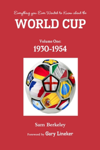 Everything you ever wanted to know about the World Cup. Volume One