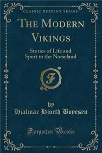 The Modern Vikings