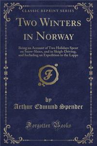 Two Winters in Norway