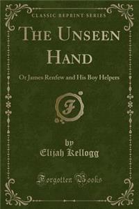 The Unseen Hand