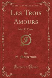 Les Trois Amours, Vol. 1