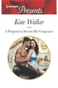 A Proposal to Secure His Vengeance